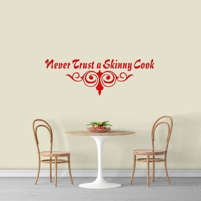 Gold Matte Vinyl Never Trust A Skinny Cook Wall Decal